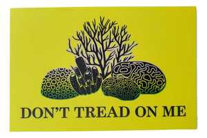 Sticker - Don't Tread on the Coral Sticker - Yellow - 4.5 inch